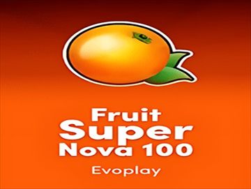 Fruit Super Nova 100