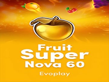 Fruit Super Nova 60