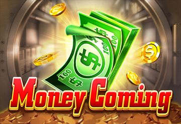 Money Coming