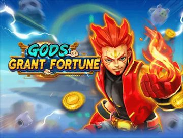 Gods Grant Fortune